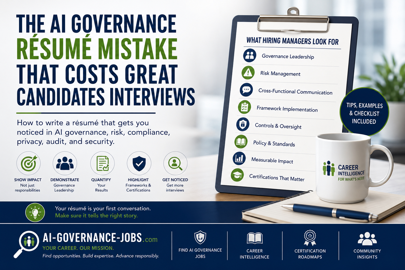 The AI Governance Resume Mistake That Costs Great Candidates Interviews — what hiring managers look for