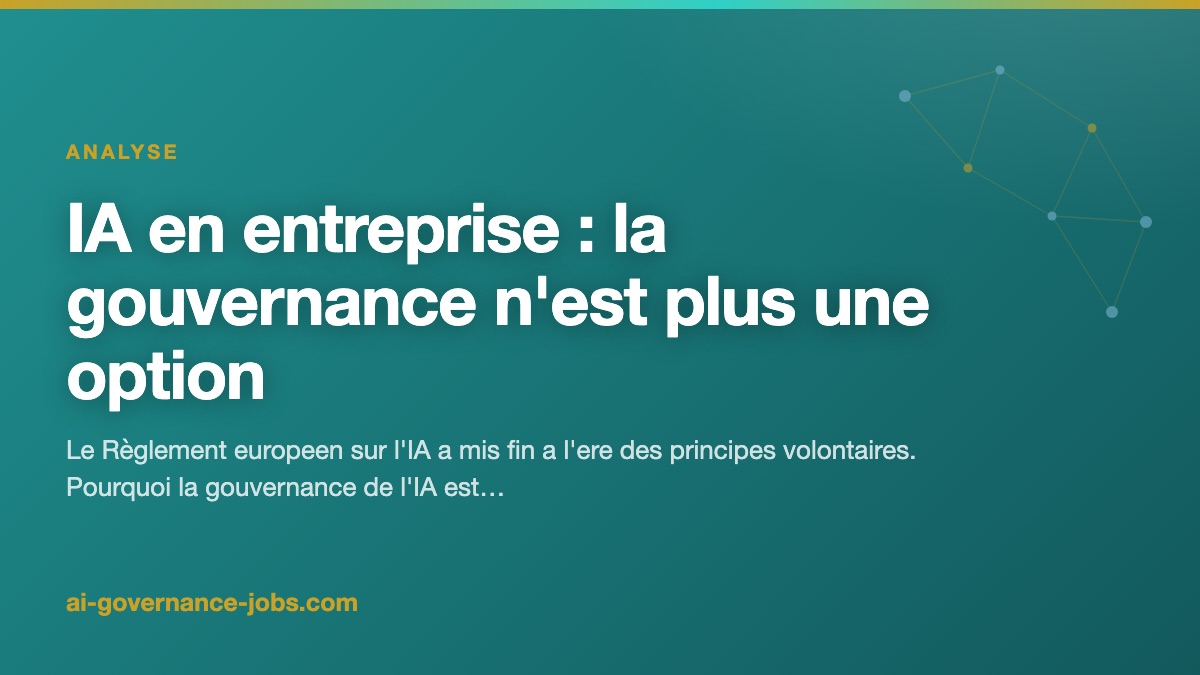 IA en entreprise : la gouvernance n'est plus une option
