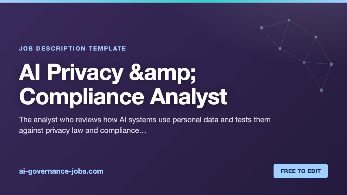 AI Privacy &amp; Compliance Analyst job description template